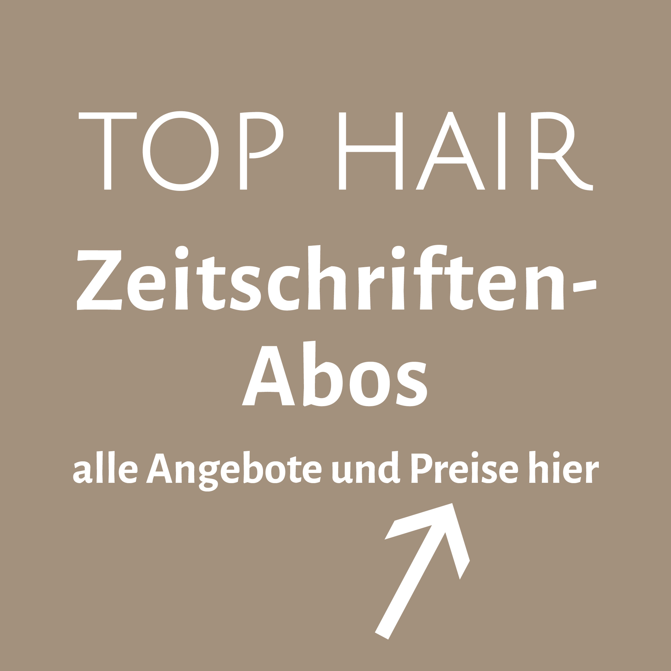 Direktlink zu den TOP HAIR Zeitschriften-Abos